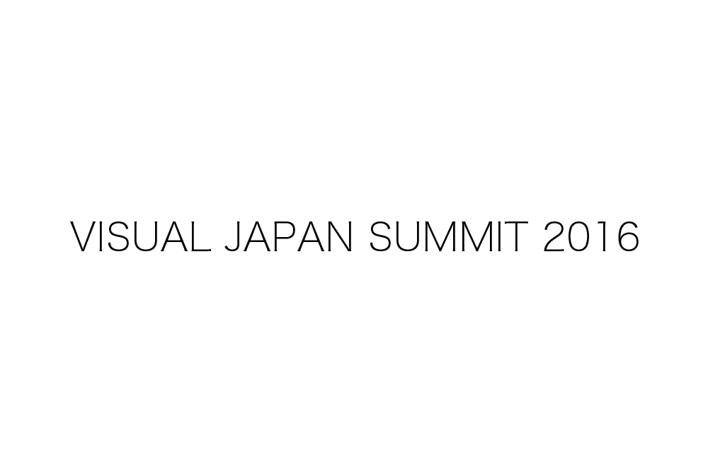 VISUAL JAPAN SUMMIT 2016 × VISUNAVI